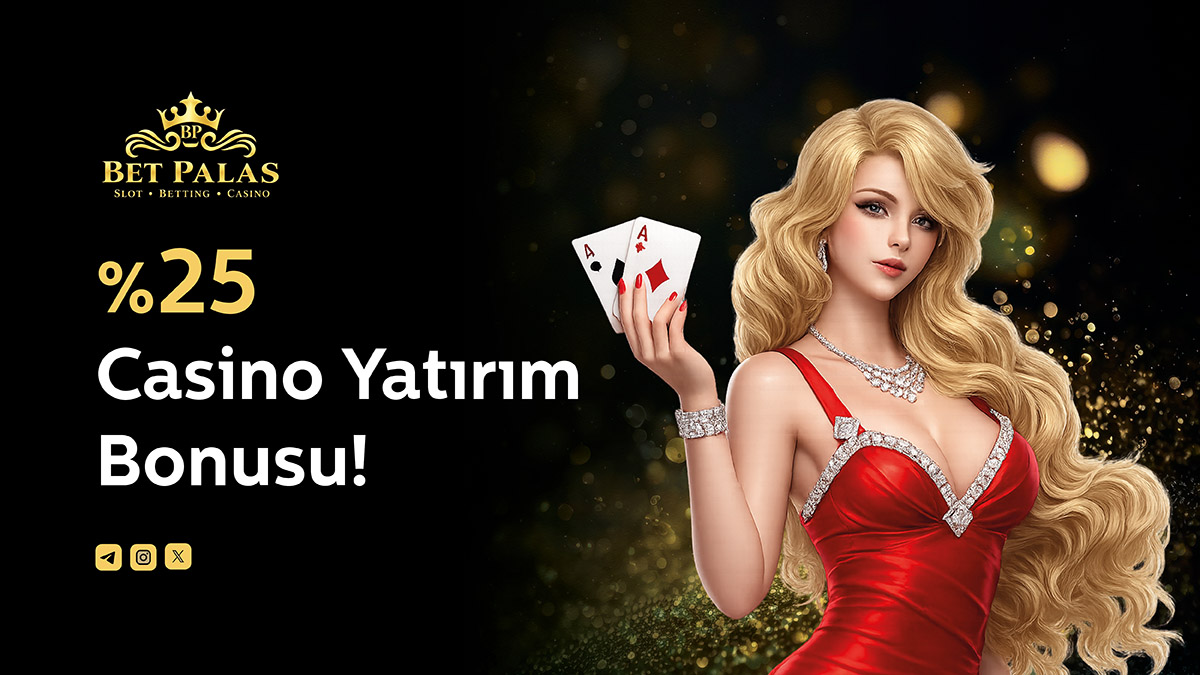 %25 Casino Yatırım Bonusu